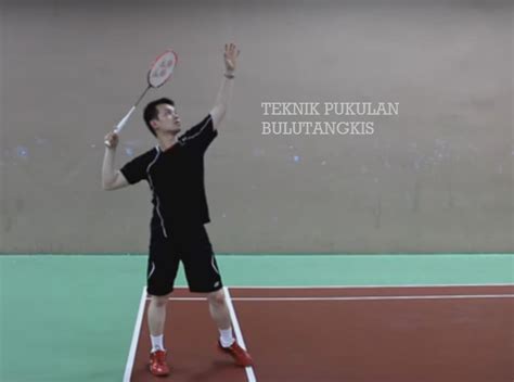 Teknik Dasar Cara Memukul Shuttlecock Badminton