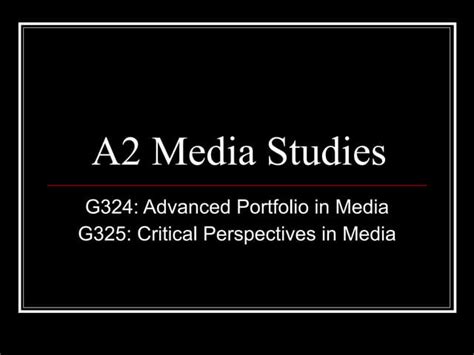 A2 Media Studies Introduction Ppt