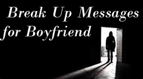 Break Up Messages For Boyfriend