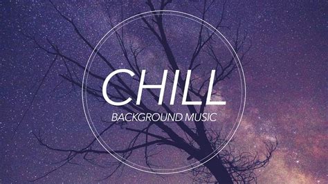 Introduce 85 Imagen Chill Background Music Vn