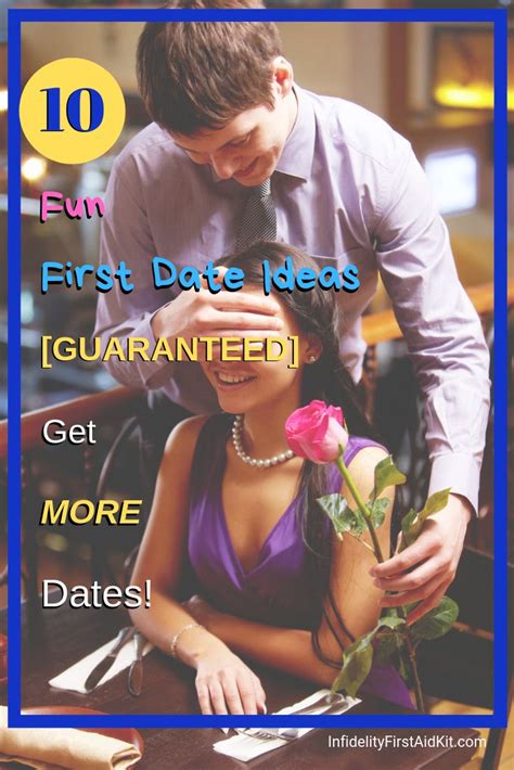10 fun first date ideas [guaranteed] to get more dates fun first dates dating tips for women