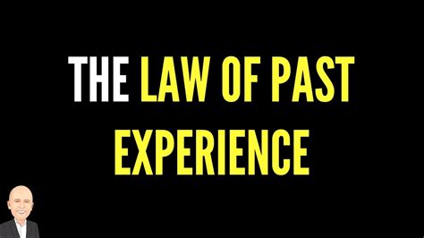 The Law Of Past Experience Understand Your Buyer Psychology Of