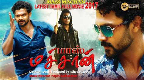 This is 'our' favorite list only :) subscribe. New Tamil Action Movie 2017 | Mass Machan | Latest Tamil ...