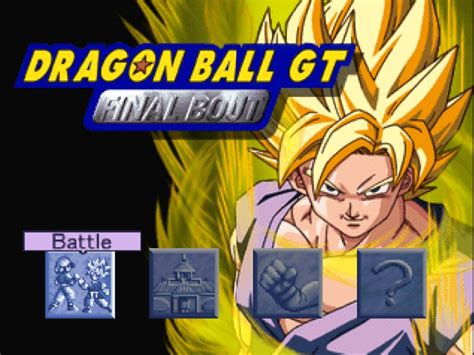 In fact dragon ball z has only just started to acquire a following here! Dragonball GT - Final Bout U ISO
