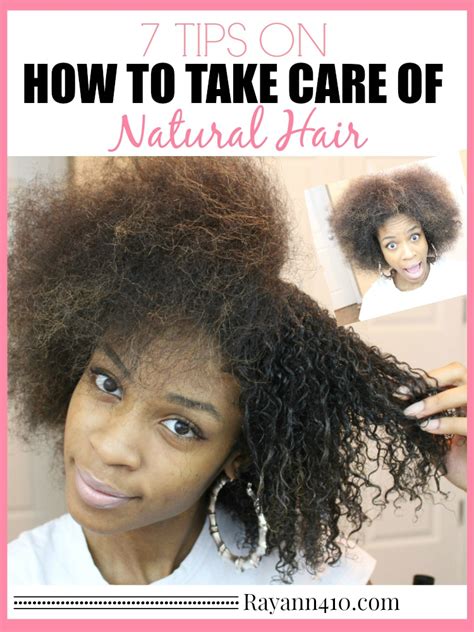 Many women braid their hair to give it a break from daily combing and harsh chemicals. 7 Tips for Taking Care of Natural Hair — Natural Hair Care ...