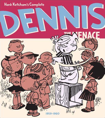 Hank Ketcham’s Complete Dennis The Menace 1959 1960 Slings And Arrows