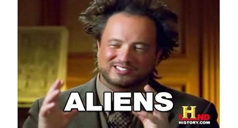 With tenor, maker of gif keyboard, add popular alien meme animated gifs to your conversations. That guy from the 'Aliens' meme is coming to Joshua Tree ...