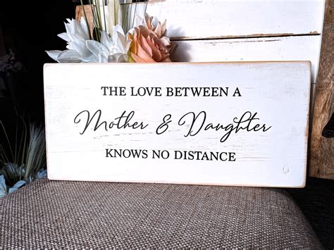 The Love Between A Mother And Daughter Knows No Distance Sign Etsy