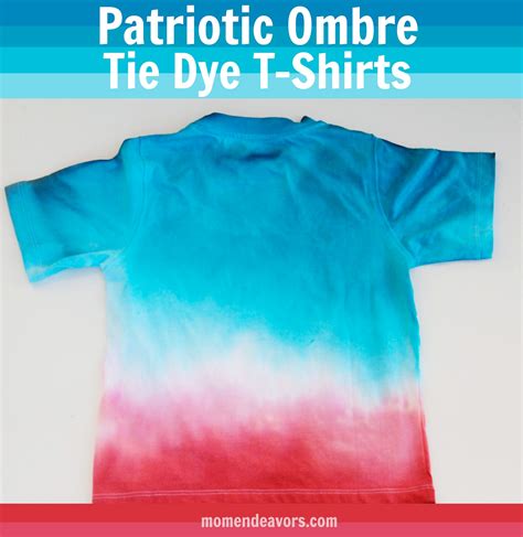 Diy Patriotic Ombre Tie Dye T Shirts