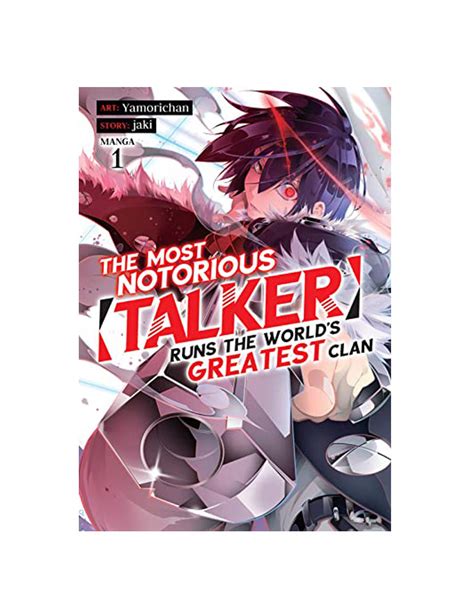 The Most Notorious Talker Runs The Worlds Greatest Clan Volume 01