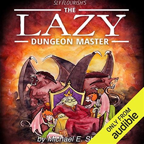 Sly Flourish S The Lazy Dungeon Master By Michael E Shea Audiobook