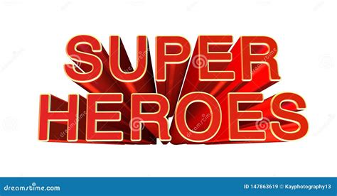 3d Illustration Of The Word Super Heroes On White Background 3d
