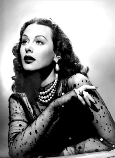 Hedy Lamarr Glamour Of The 1940s Hollywood Old Hollywood Glam Old
