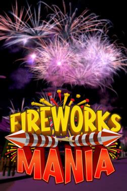Fireworks mania an explosive simulator. Fireworks.Mania-SiMPLEX - Download - g4u.to