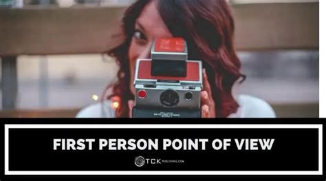 First Person Point Of View Tips Examples And Benefits Of This