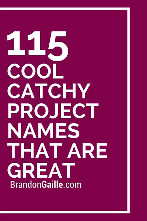 175 Cool Catchy Project Names That Are Great Catchy Business Name