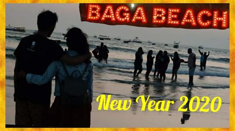 Baga Beach Calangute Beach Goa 2020 New Year In Goa Bagabeach Youtube