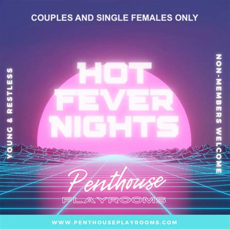 Hot Fever Nights Couples Only Party Penthouse Playrooms Penthouse Playrooms
