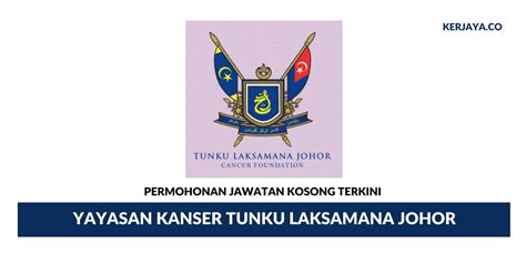 Merafak sembah takziah atas kemangkatan tunku laksamana johor, y.a.m. Permohonan Jawatan Kosong Yayasan Kanser Tunku Laksamana ...
