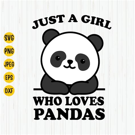 Just A Girl Who Loves Pandas Svg Panda Svg Panda Lover Panda Shirt