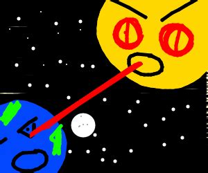 ~ the sun is a deadly laser ~. The sun is a deadly laser - Drawception
