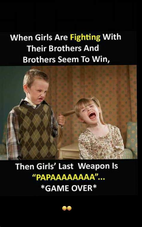 Send 'em one of these sister and brother quotes to remind them that you really do love them. Mauidining: Brother And Sister Quote Funny