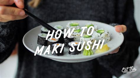 How To Maki Sushi Youtube