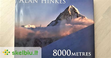 Alan Hinkes 8000 Metres Climbing The Worlds High Skelbiult