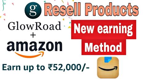 Resell Products By Amazon Earn Money Glowroad With Amazon ₹10000
