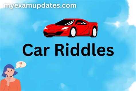 30 Ultimate Collection Of Car Riddles And Answers My Exam Updates