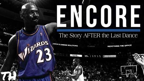 Encore The Story Of Michael Jordans Real Last Dance Documentary