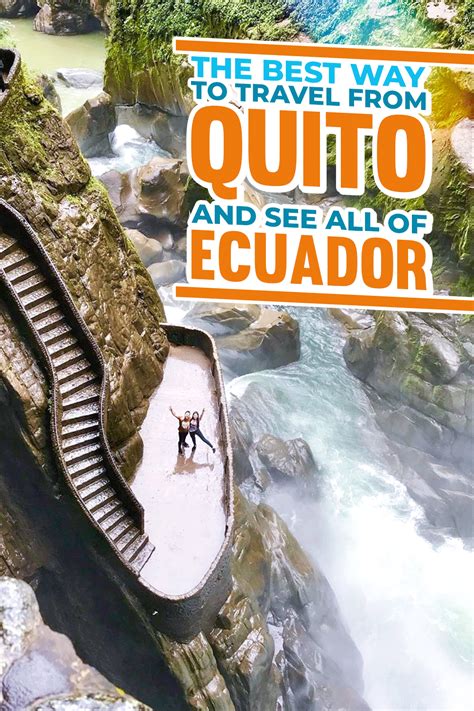 The Best Way To Travel From Quito And See All Of Ecuador Quito