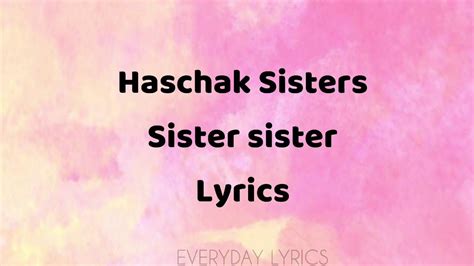 Haschak Sisters Sister Sister Lyrics Youtube