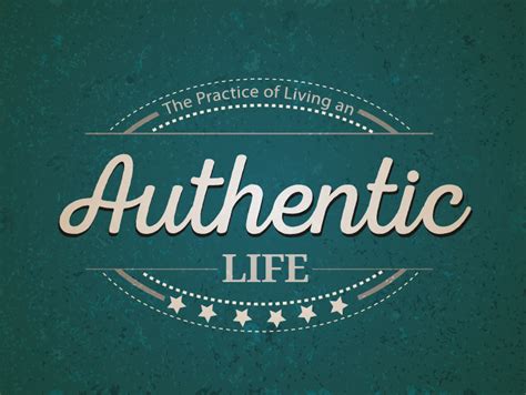 The Practice Of Living An Authentic Life Hartuition