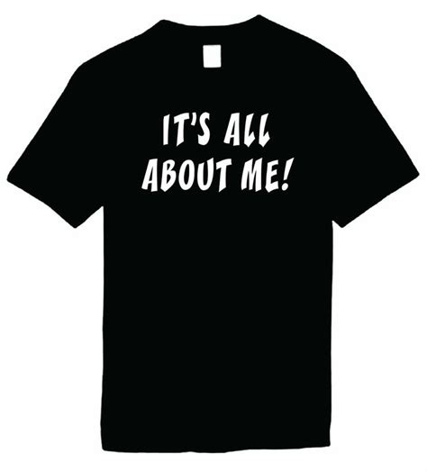 Mens Funny T Shirt Its All About Me Unisex Mens Shirt I Love My Brother Funny Tshirts