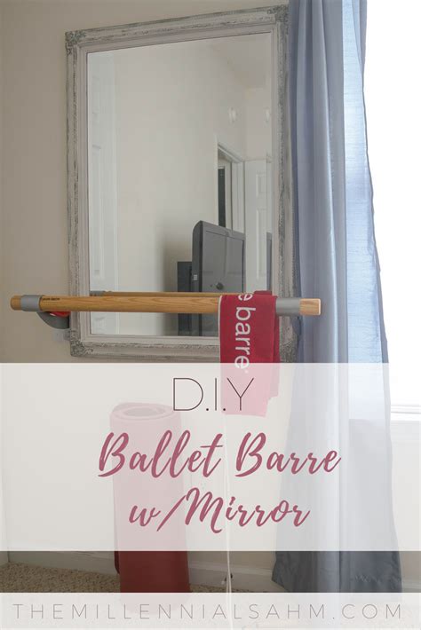 Diy Ballet Barre And Mirror Edelmira Horsley