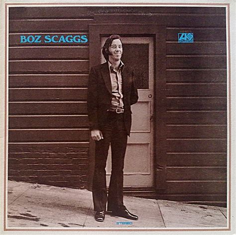 Boz Scaggs Boz Scaggs 1971 Vinyl Discogs