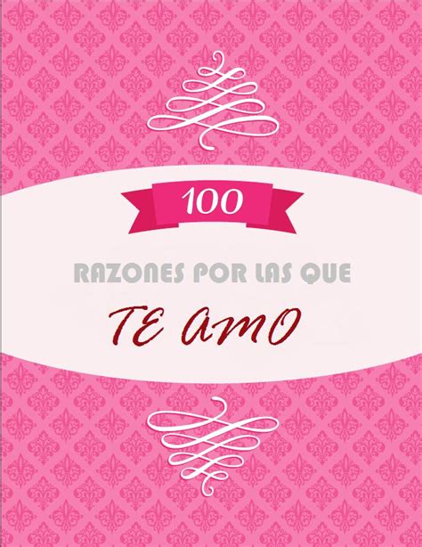 Razones Por Las Que Te Quiero Sorpresas Para Tu Pareja Razones Por Las Que Te Quiero