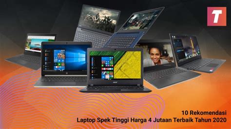 Untuk itu kami telah mempertimbangkan 10 produk terbaik rekomendasi kedua yang merupakan laptop asus harga 5 jutaan terbaik yaitu asus a407ua yang telah dilengkapi oleh spesifikasi cukup. Laptop Core I5 Harga 4 Jutaan - 8 Laptop Acer Ram 4gb ...