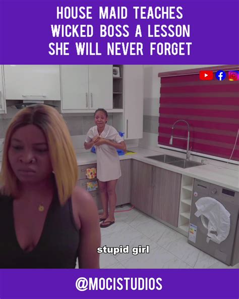 House Maid Teaches Wicked Boss A Lesson She Will Never Forget Maid