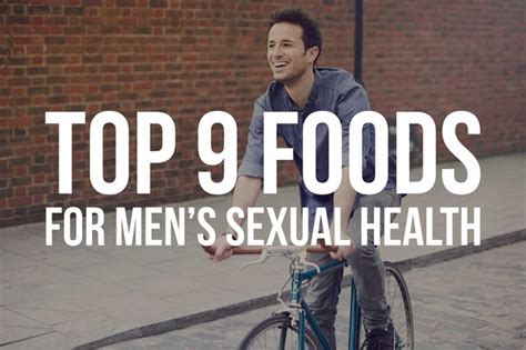 The Top 9 Foods For Mens Sexual Health
