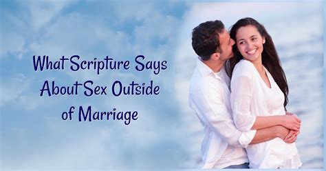 1 Minute Bible Love Notes Sex Outside Of Marriage What Scripture Says