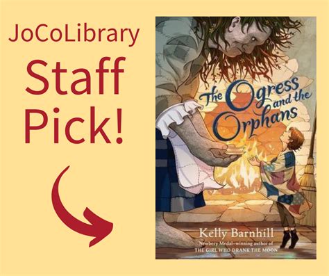 Five Star Staff Pick The Ogress And The Orphans Johnson County Library