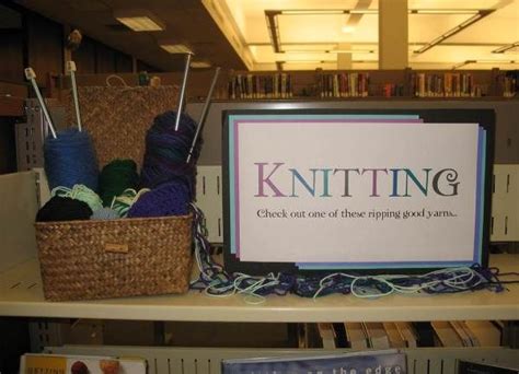 Knitting Library Book Displays Book Display Library Displays