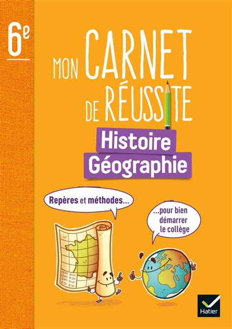 Mon Carnet De Réussite Histoire Géographie 6e Ed 2023 Repères Et