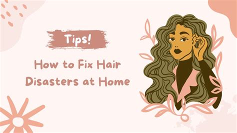 How To Fix Hair Disasters At Home Glowravishing