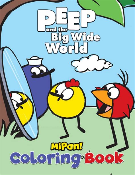 Buy Peep And The Big Wide World Coloring Book Creative Illustration