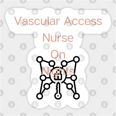 Vascular Access Nurse Nursing School Sticker Teepublic
