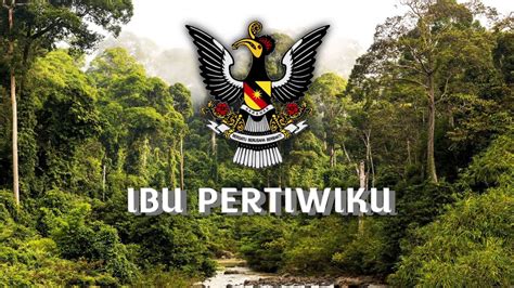 Ibu Pertiwiku Lagu Kebesaran Sarawak Youtube