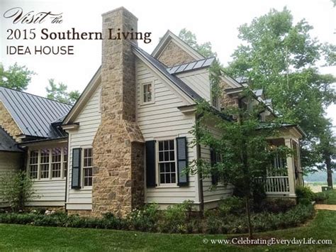 Lets Visit The 2015 Southern Living Idea House In
